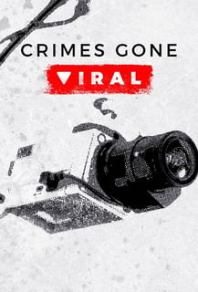 Picture of Crimes Gone Viral
