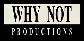 Picture of Why Not Productions