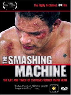 Picture of The Smashing Machine: The Life and Times of Extreme Fighter Mark Kerr