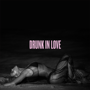 Picture of Drunk in Love