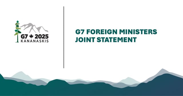 Image with a mountain design, the G7 2025 Kananaskis logo, and the following text: G7 Foreign Ministers Joint Statement.