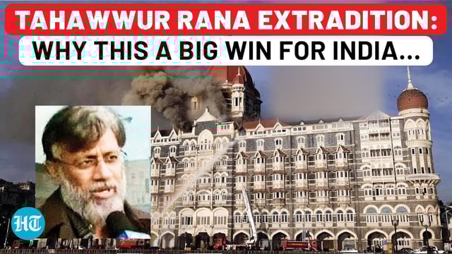 Why Tahawwur Rana’s extradition to India will help foil future terror attacks