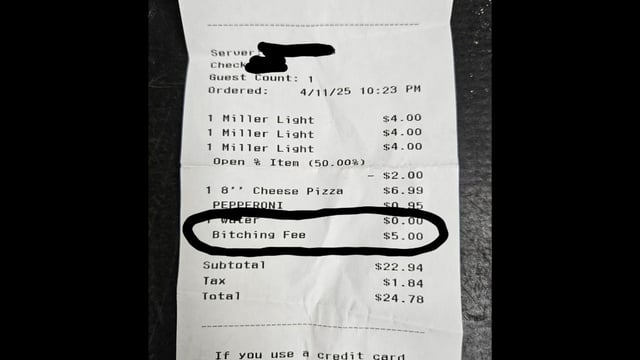 Indiana local charged bizarre ‘bitching fee’ at pizzeria (Reddit)