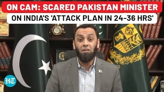 ON CAM: SCARED PAKISTAN MINISTER ON INDIA'S 'ATTACK PLAN IN 24-36 HRS'
