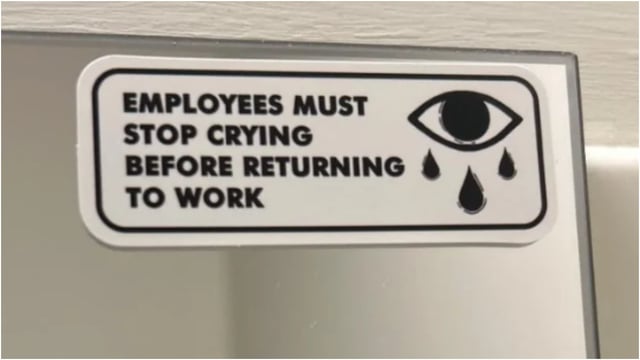 Employee puts up 'stop crying before returning to work' sticker in washroom, fired