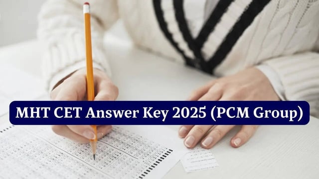 MHT CET 2025 Answer Key, Response Sheet for PCM Group @cetcell.mahacet.org