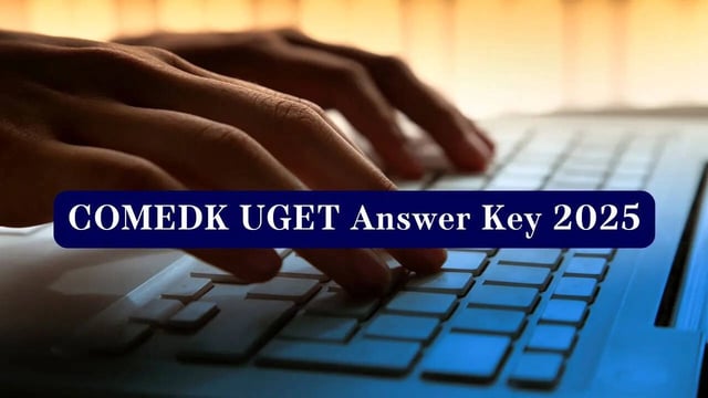 COMEDK UGET 2025 Answer Key, Response Sheet Out at comedk.org