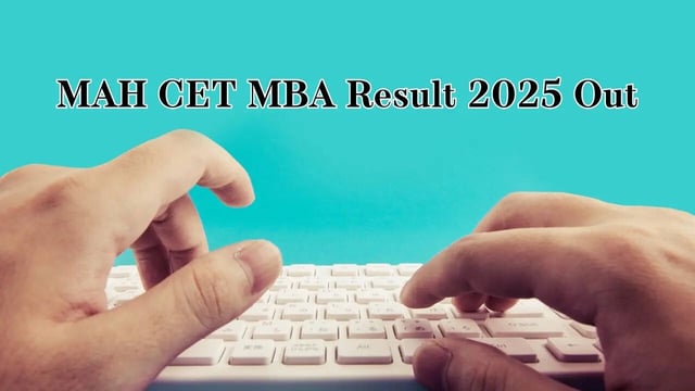 MAH CET MBA Result 2025 Declared at cetcell.mahacet.org