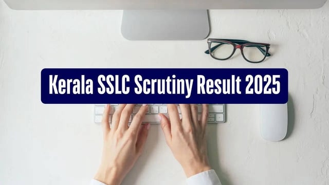 Kerala SSLC Scrutiny Result 2025 Declared at sslcexam.kerala.gov.in