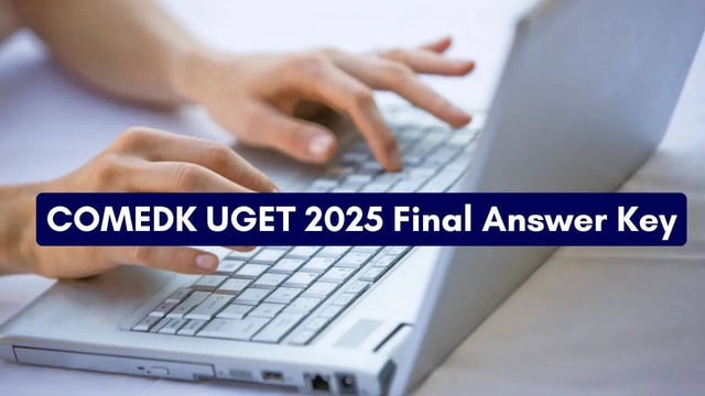 COMEDK UGET 2025 Final Answer Key Today at comedk.org