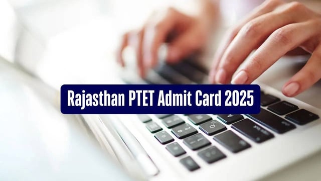 Rajasthan PTET Admit Card 2025 Released