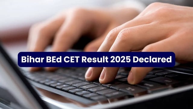 Bihar BEd CET Result 2025, Final Answer Keys Released at biharcetbed-lnmu.in