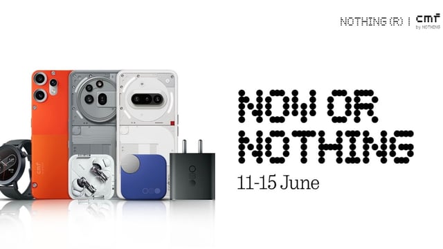 Nothing&#039;s “Now or Nothing” sale brings discounts on Phone 3a Pro, CMF Phone 2 Pro and more
