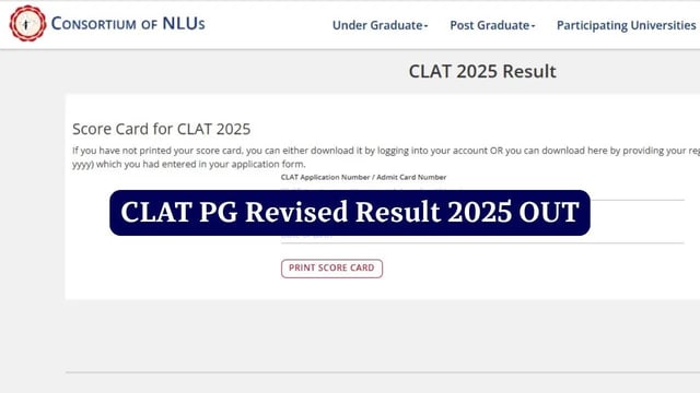 CLAT PG Revised Result 2025 Announced at consortiumofnlus.ac.in; Know Key Changes Here