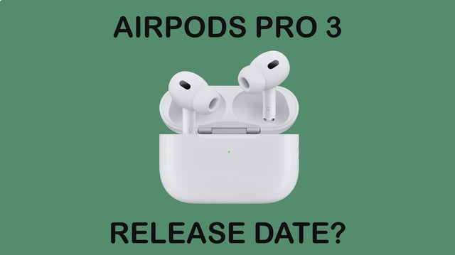 AirPods Pro 3 release date