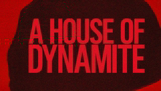A House Of Dynamite