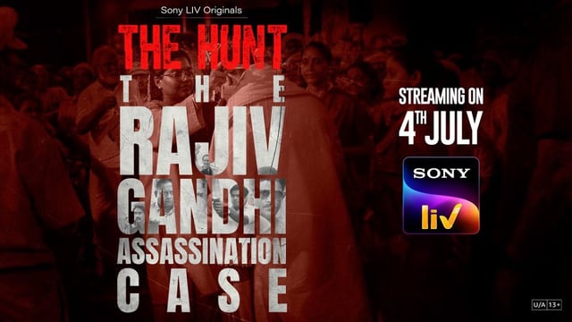 The Hunt - The Rajiv Gandhi Assassination Case OTT Release