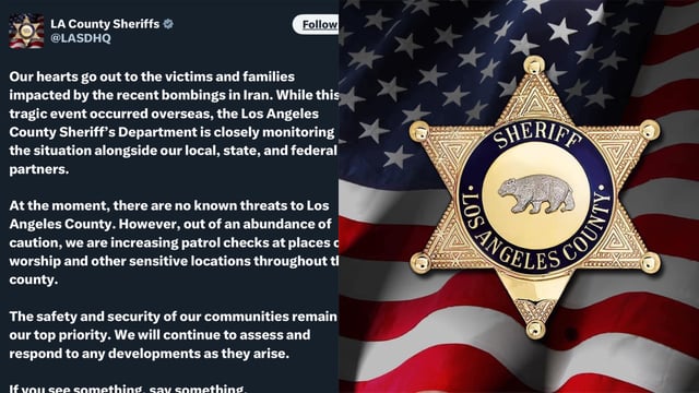 The Los Angeles County Sheriff’s Department posted condolence message on Iran bombings.