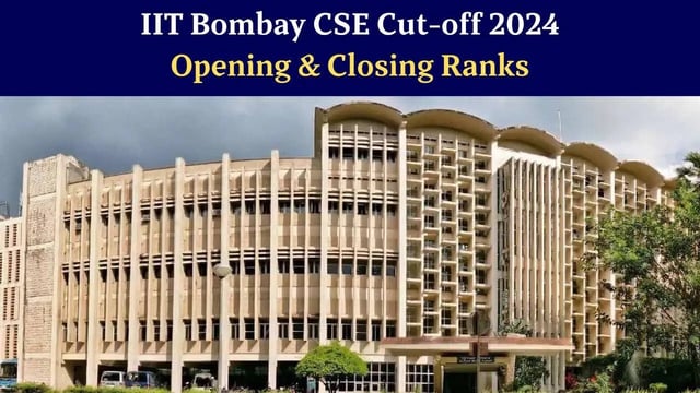 IIT Bombay CSE Cut-off 2024: Opening and Closing Ranks (Round 2) for General, OBC, SC/ST & Other Categories