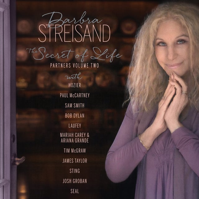 Barbra Streisand's "The Secret of Life: Partners, Volume Two," features duets with artists including Paul McCartney, Bob Dylan and Sting.