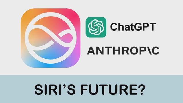 Siri might be powered by Anthropic Claude or OpenAI ChatGPT.
