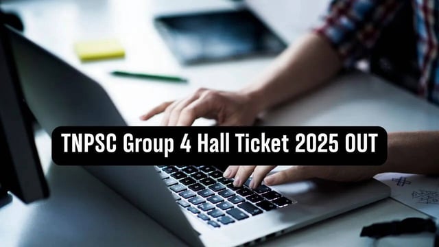 TNPSC Group 4 Hall Ticket 2025 OUT