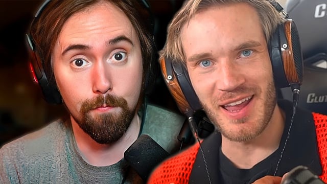 Asmongold and PewDiePie.