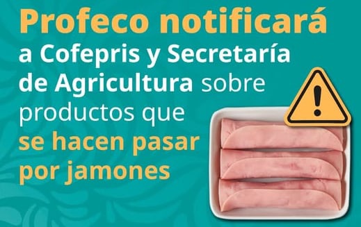 Profeco alerta por productos que se hacen pasar por jamón y notifica a Cofepris y Agricultura. / PROFECO.