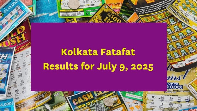 Kolkata Fatafat Lottery Results for July 9, 2025