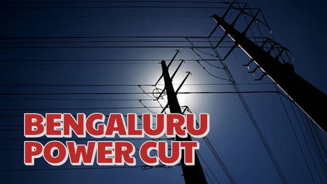 BENGALURU POWER CUT