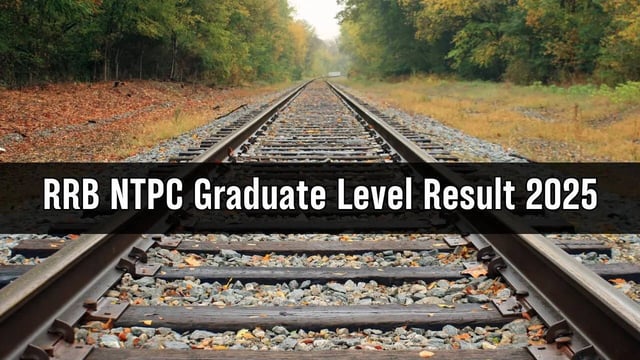 RRB NTPC Result 2025: CBT 1 Graduate Level Scorecard @rrbcdg.gov.in