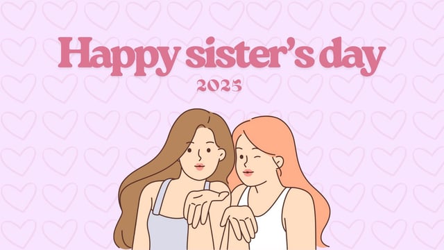 Celebrate the bond with your sister on National sister's day.