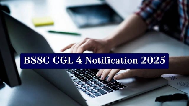 BSSC CGL 4 Notification 2025 Out for 1,481  Vacancies