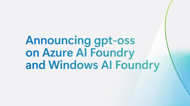OpenAI gpt-oss models arrive on Azure AI Foundry