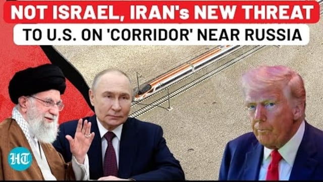 Not Israel, Iran preps for 'war' with US over new 'corridor' near Russia linking these two nations…