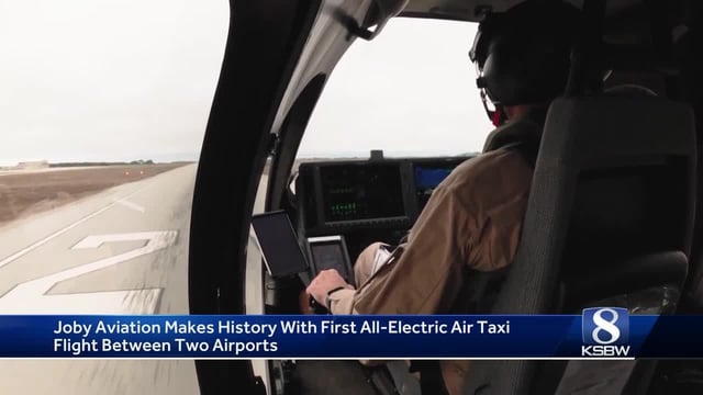 Joby completes first piloted air taxi flight between Marina and Monterey