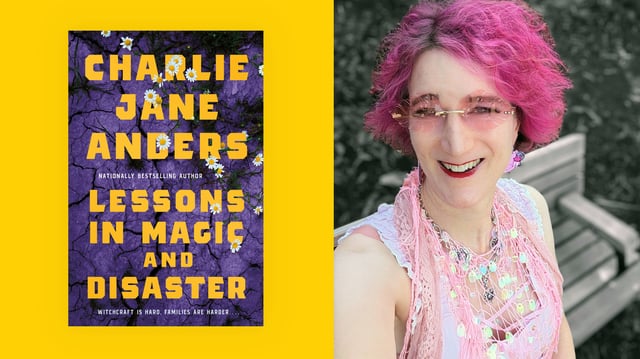 Cover of Lessons in Magic and Disaster; Charlie Jane Anders