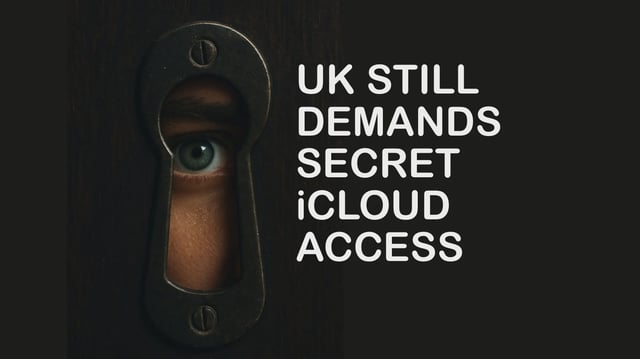 The U.K. wants to peer into everyone’s iCloud data.