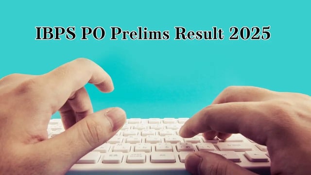 IBPS PO Prelims Result 2025 Likely by THIS Week; Steps to Download Scorecard PDF