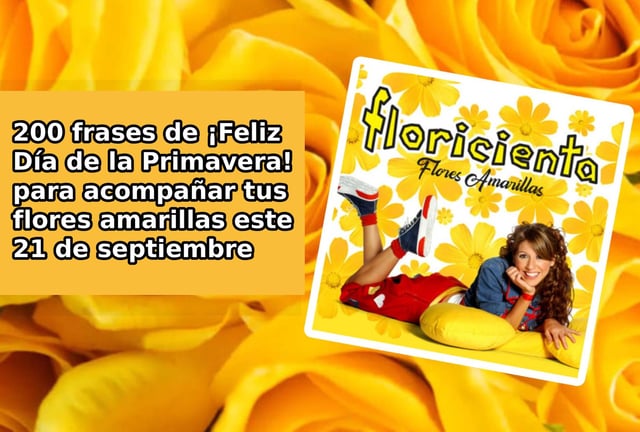 CIUDAD DE MÉXICO (MÉXICO), 21/09/2025.- Lista de 200 frases de amor sobre flores amarillas para compartir con tu novia o pareja este sábado 21 de septiembre. Foto de Noé Yactayo