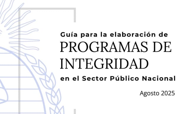 Guía para la Elaboración de Programas de Integridad en el Sector Público Nacional