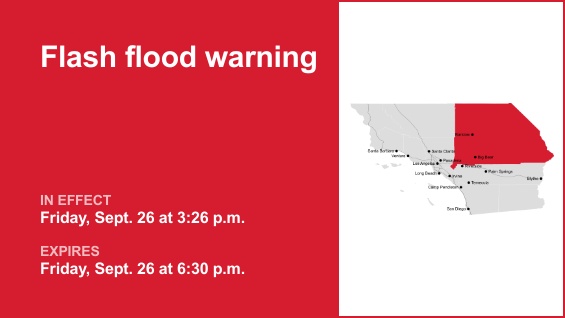San Bernardino and Clark counties are included in an updated flash flood warning released by the National Weather Service on Friday at 3:26 p.m. The warning is in effect until 6:30 p.m.