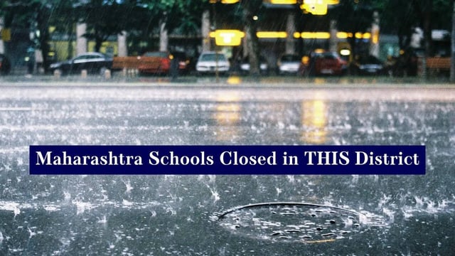 Maharashtra Schools Closed in Palghar District Due to Heavy Rainfall