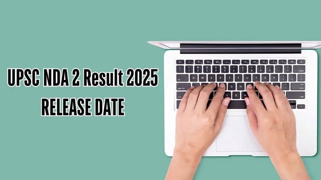 UPSC NDA 2 Result 2025 Expected by THIS Date; Steps to Check
