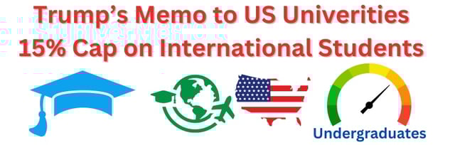 Trump Memo to Universities - 15 percent cap International Students