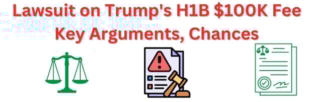H1B $100K Fee Lawsuit - Key Arguments and Chances