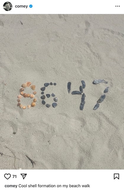 This now-deleted Instagram post from James Comey shows seashells spelling out the numbers “86 47.”