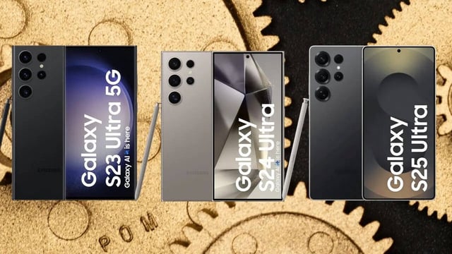 Samsung galaxy S25 Ultra, Galaxy S24 Ultra, Galaxy S23 Ultra 